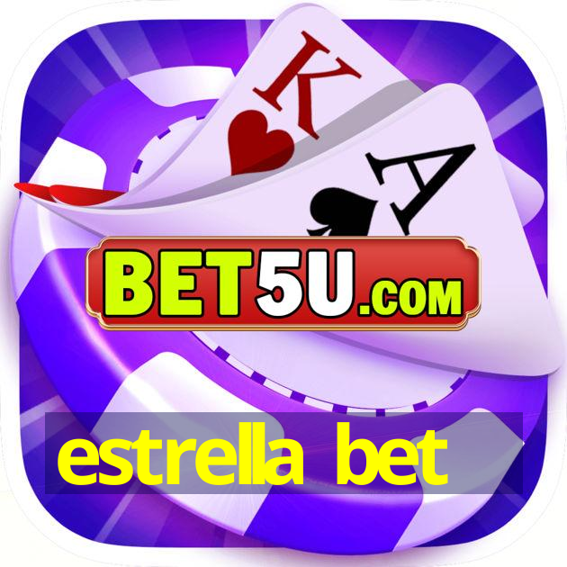 estrella bet